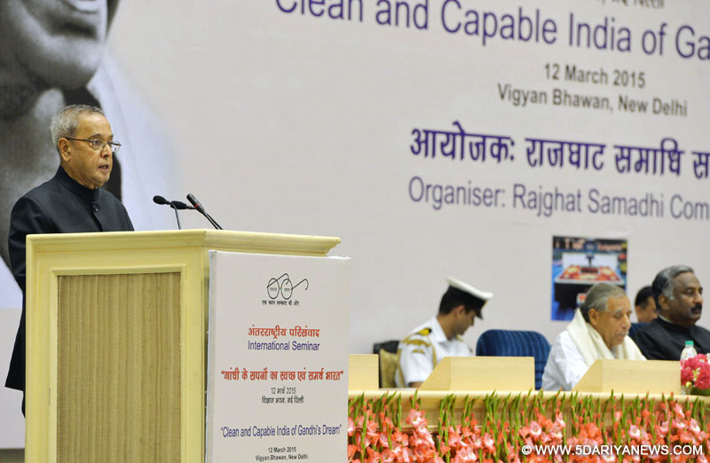 The President, Pranab Mukherjee addressing at the inauguration of the two day International Seminar on ‘Clean and Capable India of Gandhiji’s Dreams’, in New Delhi on March 12 2015.
