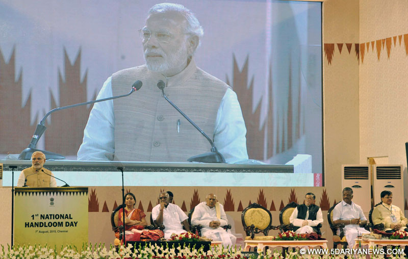 The Prime Minister, Shri Narendra Modi addressing at the launch of the India Handloom brand, on the occasion of the National Handloom Day, in Chennai, Tamil Nadu on August 07, 2015. 