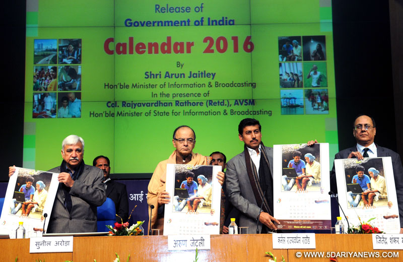 Arun Jaitley releasing the Government of India Calendar 2016, in New Delhi on December 23, 2015. The Minister of State for Information & Broadcasting, Col. Rajyavardhan Singh Rathore, the Secretary, Ministry of Information and Broadcasting, Shri Sunil Arora and the Additional Secretary, Ministry of Information & Broadcasting, Shri J.S. Mathur are also seen.
