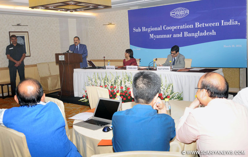  Dr. Jitendra Singh addressing the seminar on Sub Regional Cooperation between India, Myanmar and Bangladesh, in New Delhi on March 30, 2016.