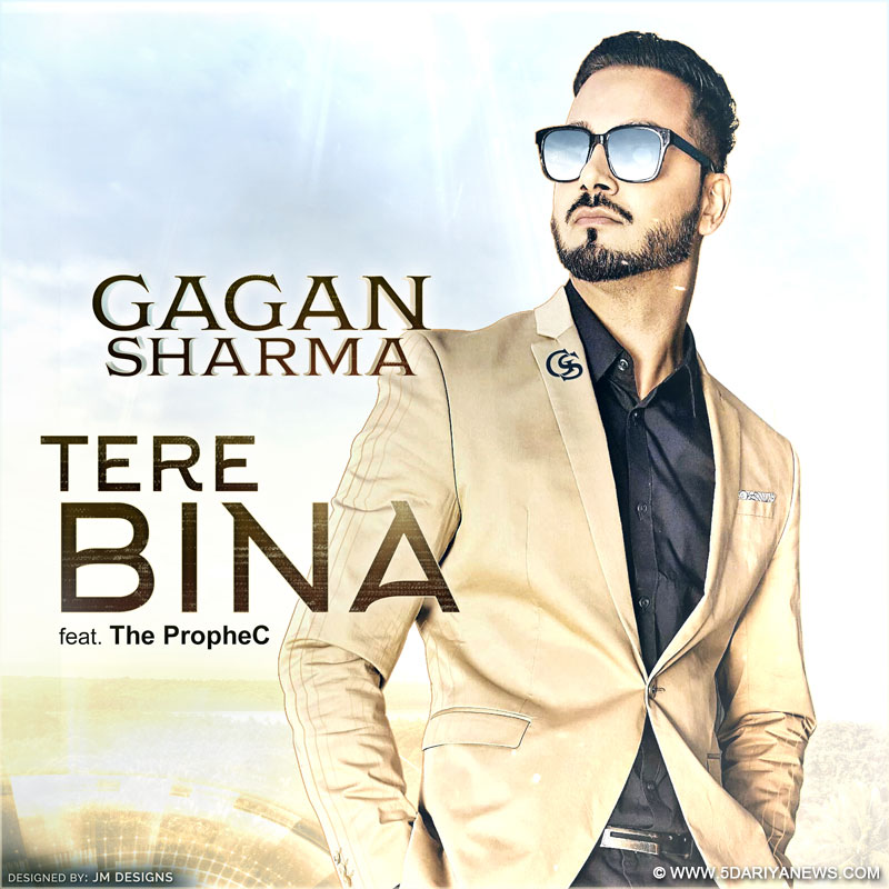 Gagan Sharma releases his latest track ‘Tere Bina’