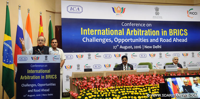 The Union Minister for Finance and Corporate Affairs, Shri Arun Jaitley delivering the valedictory address at the Conference on “International Arbitration in BRICS: Challenges, Opportunities and Road ahead”, in New Delhi on August 27, 2016. The Secretary, Department of Economic Affairs, Shri Shaktikanta Das is also seen.