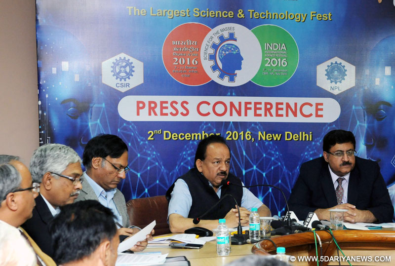 Dr. Harsh Vardhan addressing the Pre-Event Press Conference on the India International Science Festival 2016 (IISF-2016) organised by CSIR-NPL, during 7-11 December 2016, in New Delhi on December 02, 2016. 