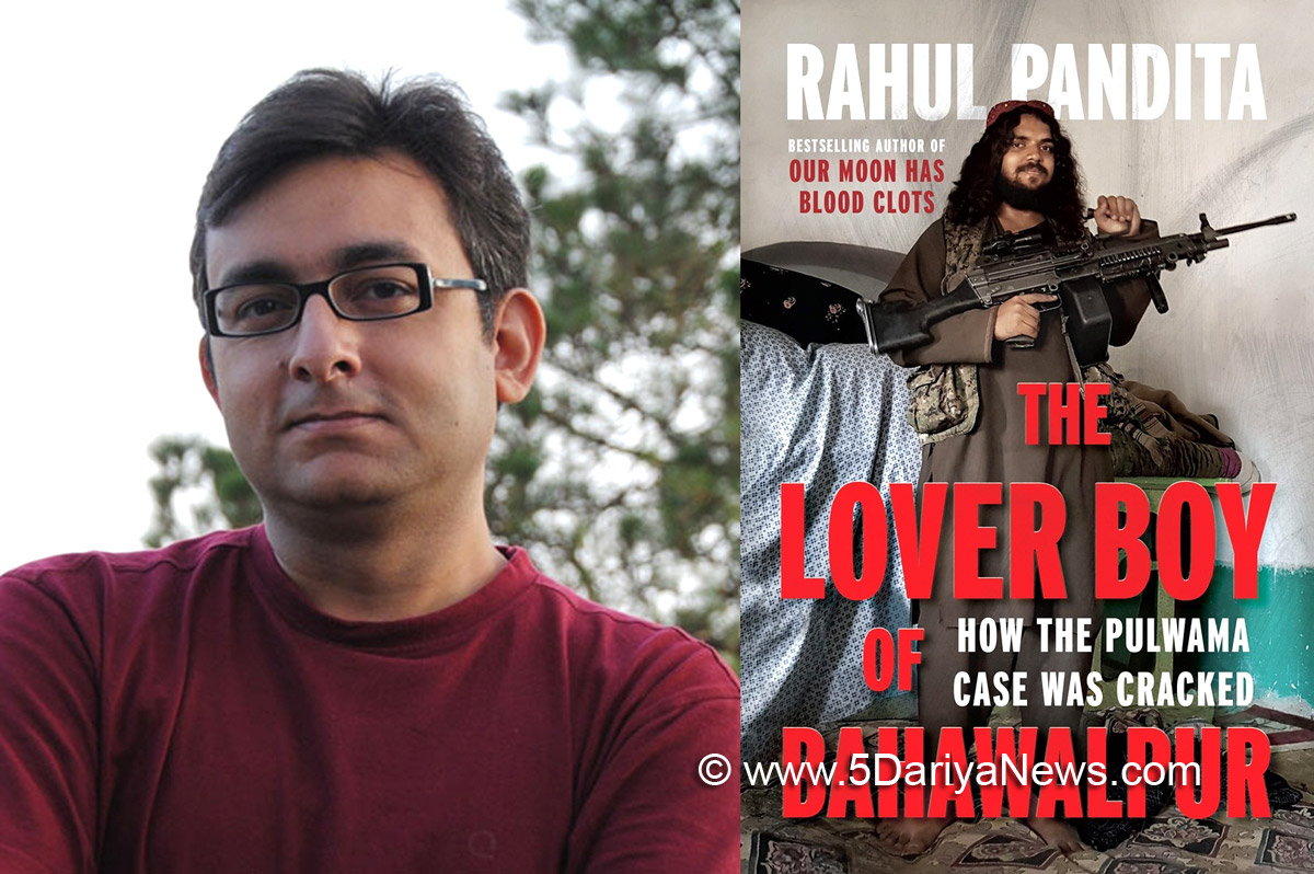 Book, 2019 Pulwama Attack, Pulwama Terror Attack, Pulwama terrorist Attack, Rahul Pandita, The Lover Boy of Bahawalpur, How the Pulwama Case was Cracked, The Lover Boy of Bahawalpur: How the Pulwama Case was Cracked, Jammu And Kashmir, Jammu & Kashmir