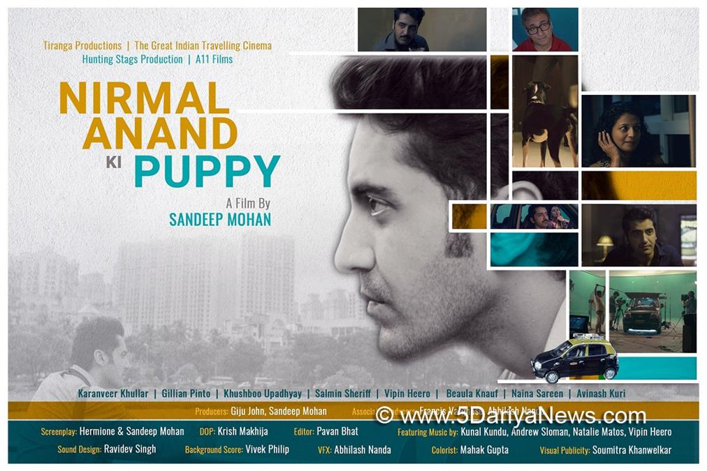 Review, Bollywood, Entertainment, Mumbai, Actress, Actor, Mumbai News, Nirmal Anand Ki Puppy, Sandeep Mohan, Karanveer Khullar, Gillian Pinto, Kushboo, Salim Sheriff, Vipin Heero, Beula Knauf, Safoon Farooque Sayyed, Avinash Kuri