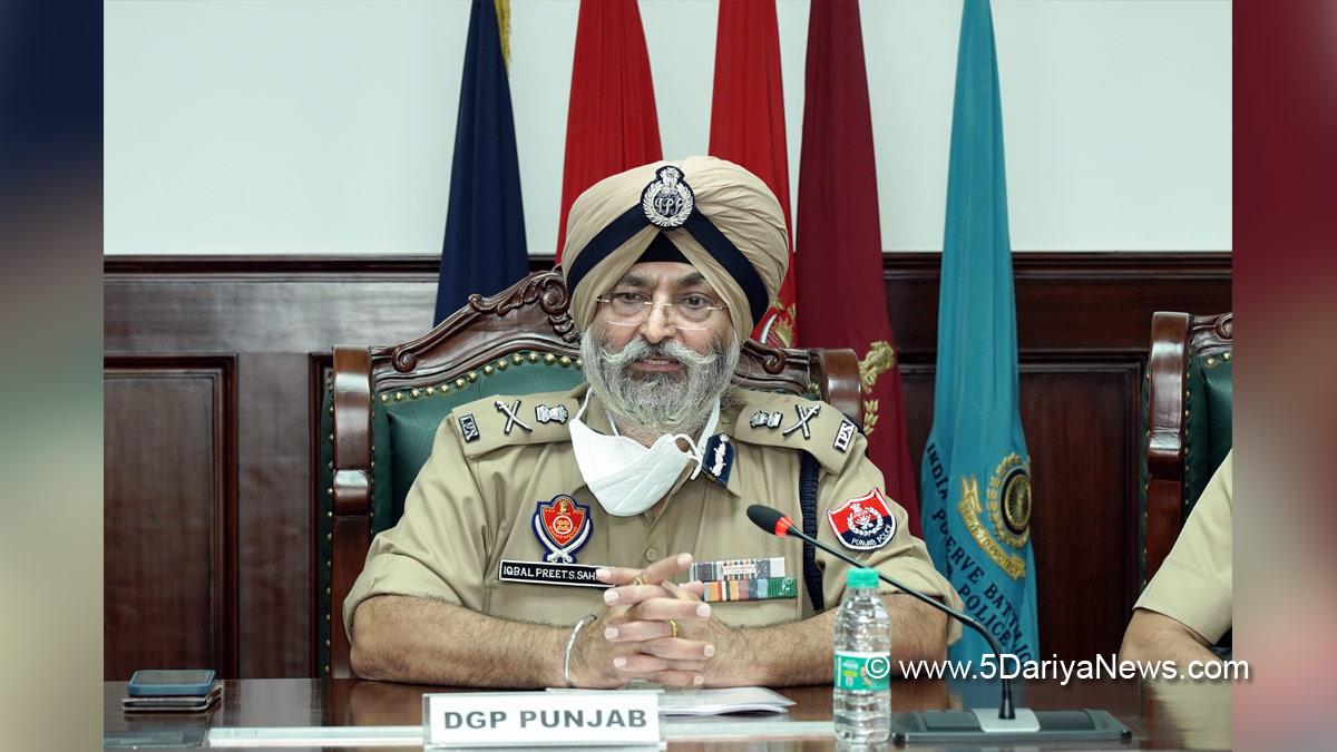 Iqbal Preet Singh Sahota, Punjab Police, Police, Punjab Admin, Director General of Police Punjab, DGP Punjab