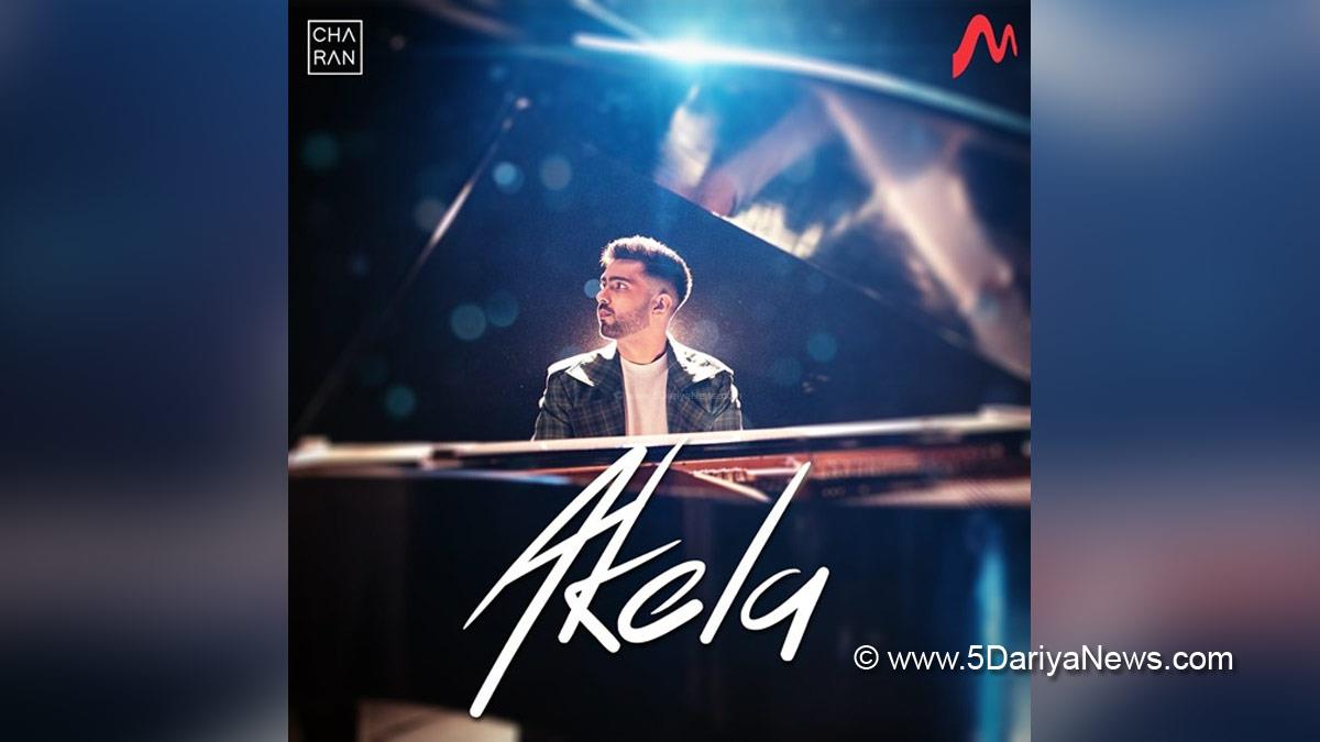 Music, Entertainment, Mumbai, Singer, Song, Mumbai News, Charan, Akela, Rohit Roy, Munawar Faruqui, Benafsha Soonawala
