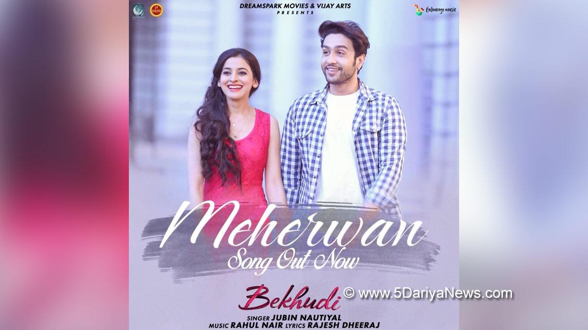 Music, Entertainment, Mumbai, Singer, Song, Mumbai News, Meherwan, Jubin Nautiyal, Bekhudi, Adhyayan Suman