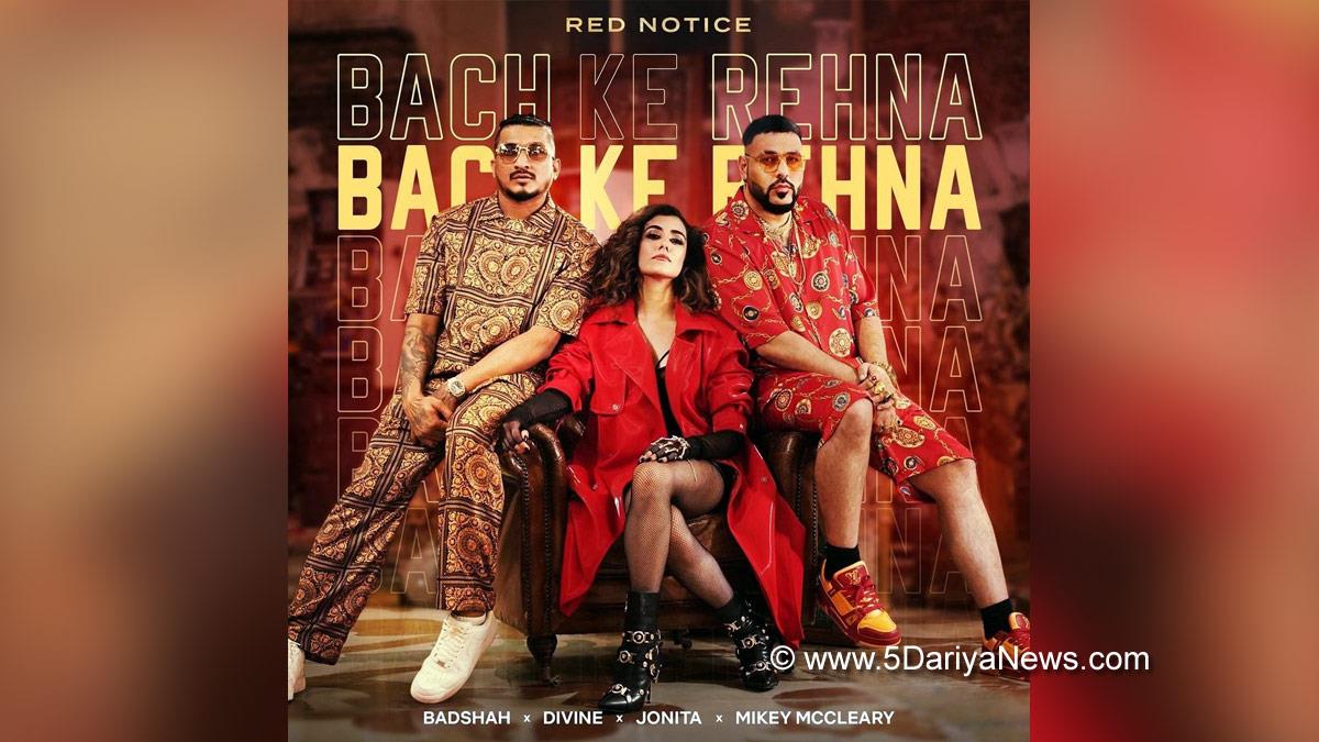 Music, Entertainment, Mumbai, Singer, Song, Mumbai News, Badshah, Divine, Jonita Gandhi, Mikey McCleary, Bachke Rehna Re Baba