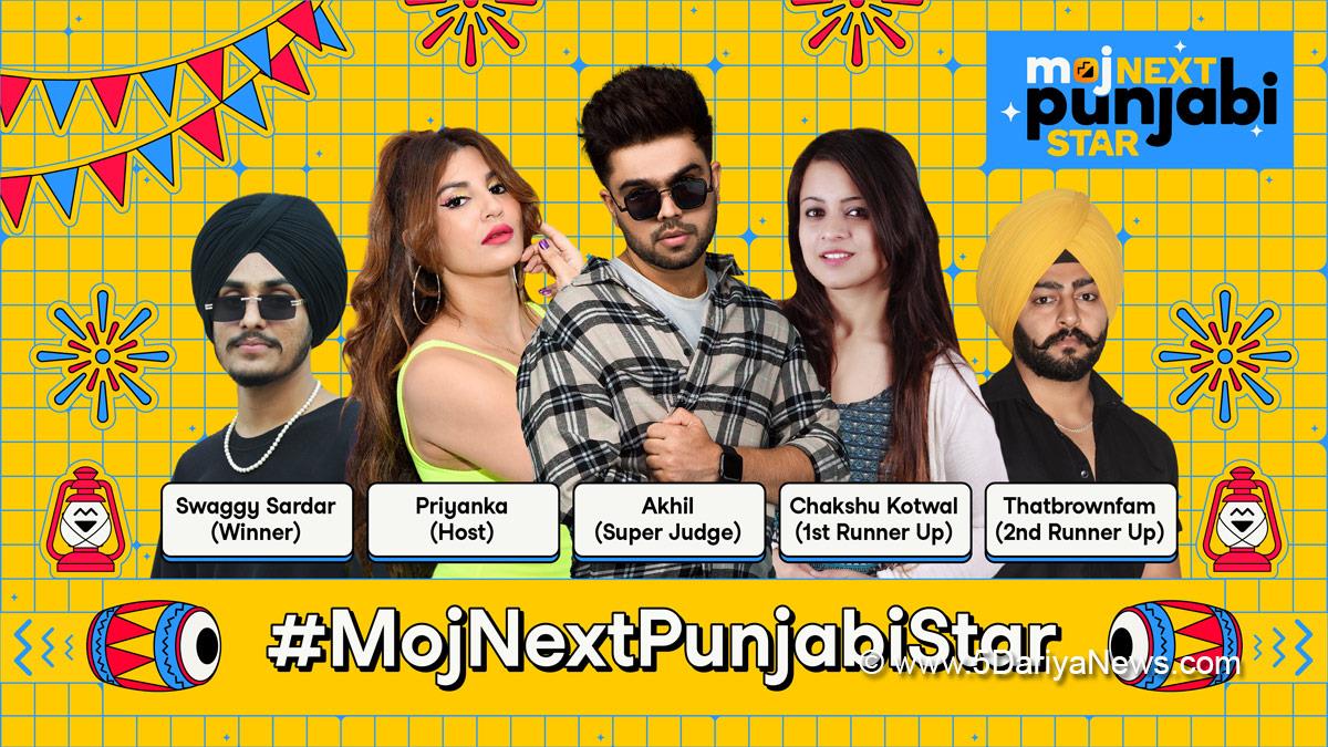 Moj Next Punjabi Star, Swaggy Sardar, Punjab’s Biggest Digital Talent Hunt, Chakshu Kotwal, Vish Singh, Priyanka Tyagi, Akhil