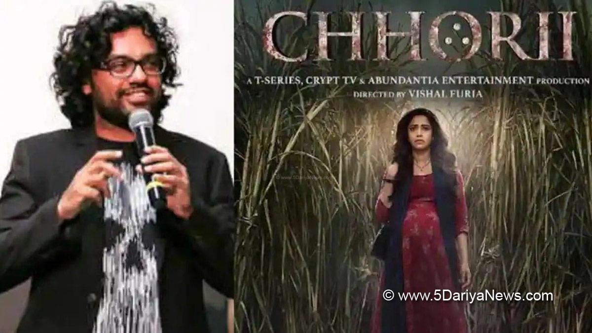 Bollywood, Entertainment, Mumbai, Actor, Cinema, Hindi Films, Movie, Mumbai News, Vishal Furia, Chhorii