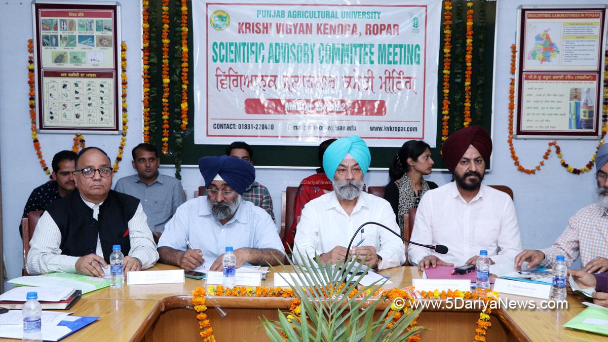 KVK Ropar Holds Scientific Advisory Committee Meeting  Rupnagar   Krishi Vigyan Kendra Ropar on Tuesday organized its Annual Scientific Advisory Committee meeting under the chairmanship of Dr. Gurjinder Pal Singh Sodhi, Additional Director of Extension Education, PAU, Ludhiana. Dr. P.P.S. Pannu, Additional Director of Research (Natural Resources & Plant Health Management), PAU, Ludhiana, co-chaired the meeting. Dr. S.C. Sharma, Associate Director (Rtd.), KVK Samrala and Dr. Manmohanjit Singh, Di