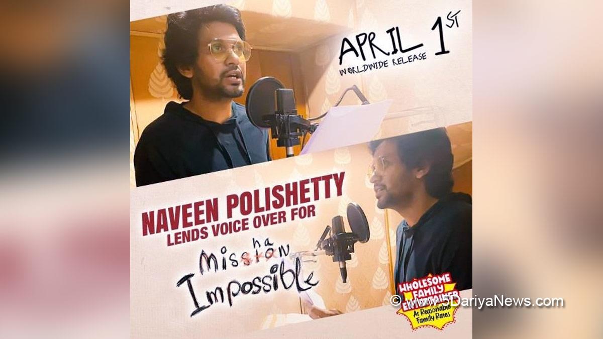 Tollywood, Entertainment, Actor, Actress, Cinema, Movie, Telugu Films, Naveen Polishetty, Taapsee, Mishan Impossible