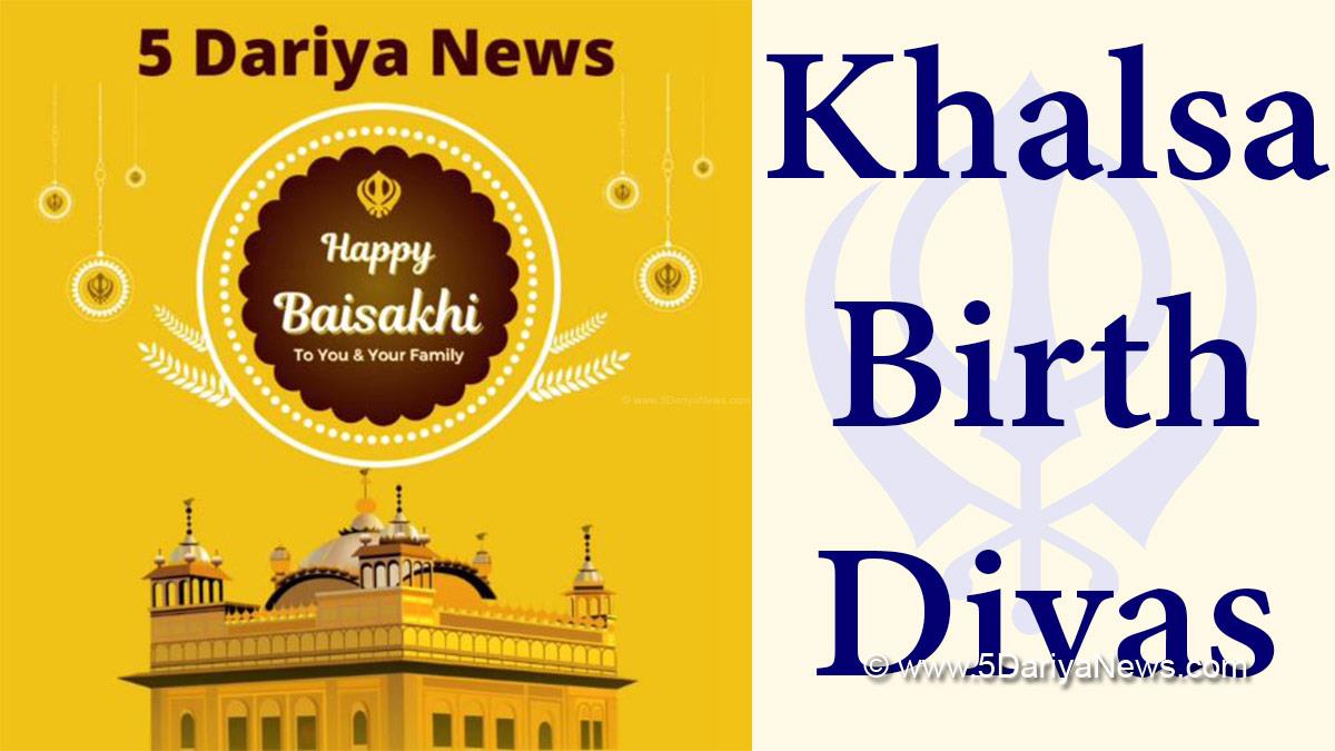 Special Day,Sri Anandpur Sahib,Baisakhi,Vaisakhi,GuruGobingSinghji,Khalsa,KhalsaDivas,Rongoli Bihu,Poila Baisakh,Puthandu,Vaisakha,Jallian Wala Bagh,Amritsar,Punjab,Khalsa Panth,Spring Season,Solar New Year,Panj Pyaare,14 April , Vaisakhi 2022