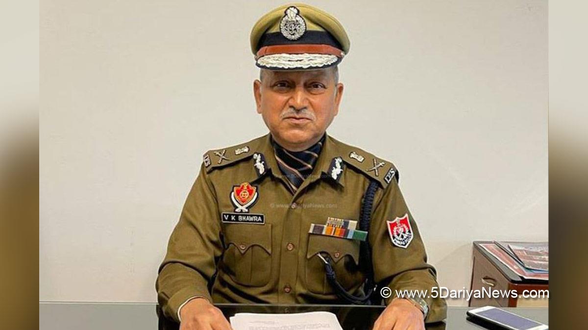 Viresh Kumar Bhawra , Punjab Police , Police , Punjab Admin , Director General of Police Punjab , DGP Punjab