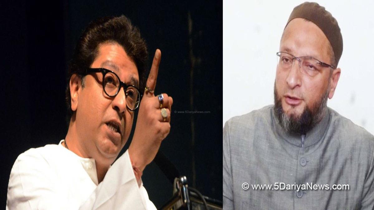 Asaduddin Owaisi, Raj Thackrey, Maharashtra, Hanuman Chalisa