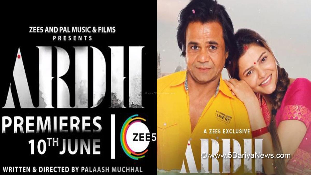 Rajpal Yadav , Rubina Dilaik , Hiten Tejwani , Kulbhushan Kharbanda , Zee 5 , Ardh , Ardh Trailer , Ardh Movie Trailer , Upcoming Bollywood Movies , Upcoming Bollywood Movies 2022