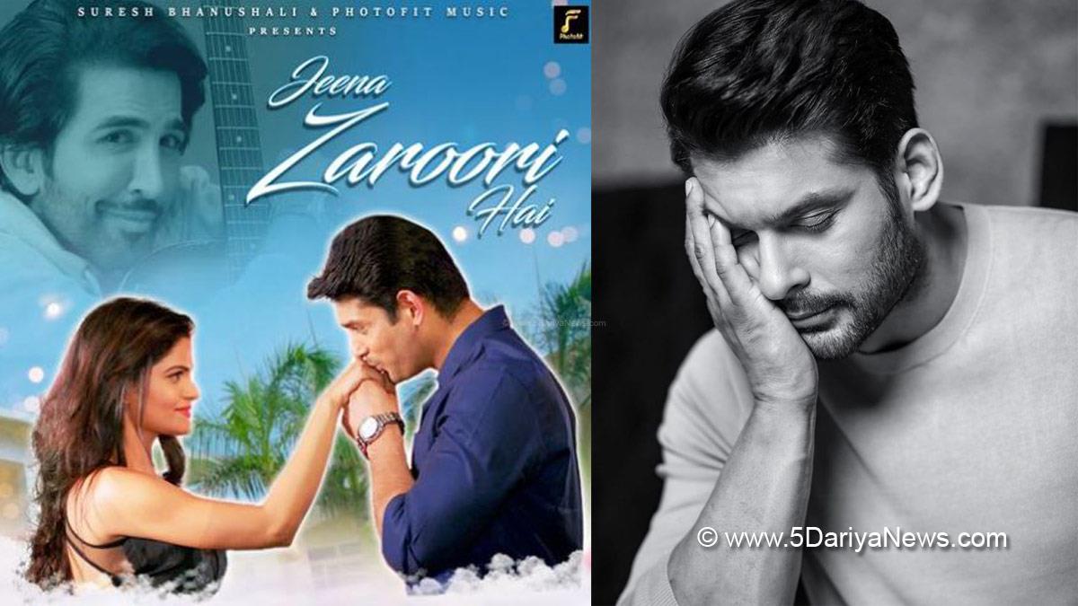 Jeena Zaroori Hai Song , Jeena Zaroori Hai, Music, Sidharth Shukla, Sidharth Shukla New Song, Shehnaaz Gill, Shehnaaz kaur Gill