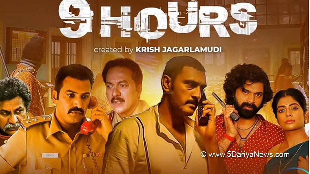 Web Series, Entertainment, Hyderabad, Actress, Actor, 9 Hours, Krish Jagarlamudi, Niranjan Kaushik, Jacob Verghese
