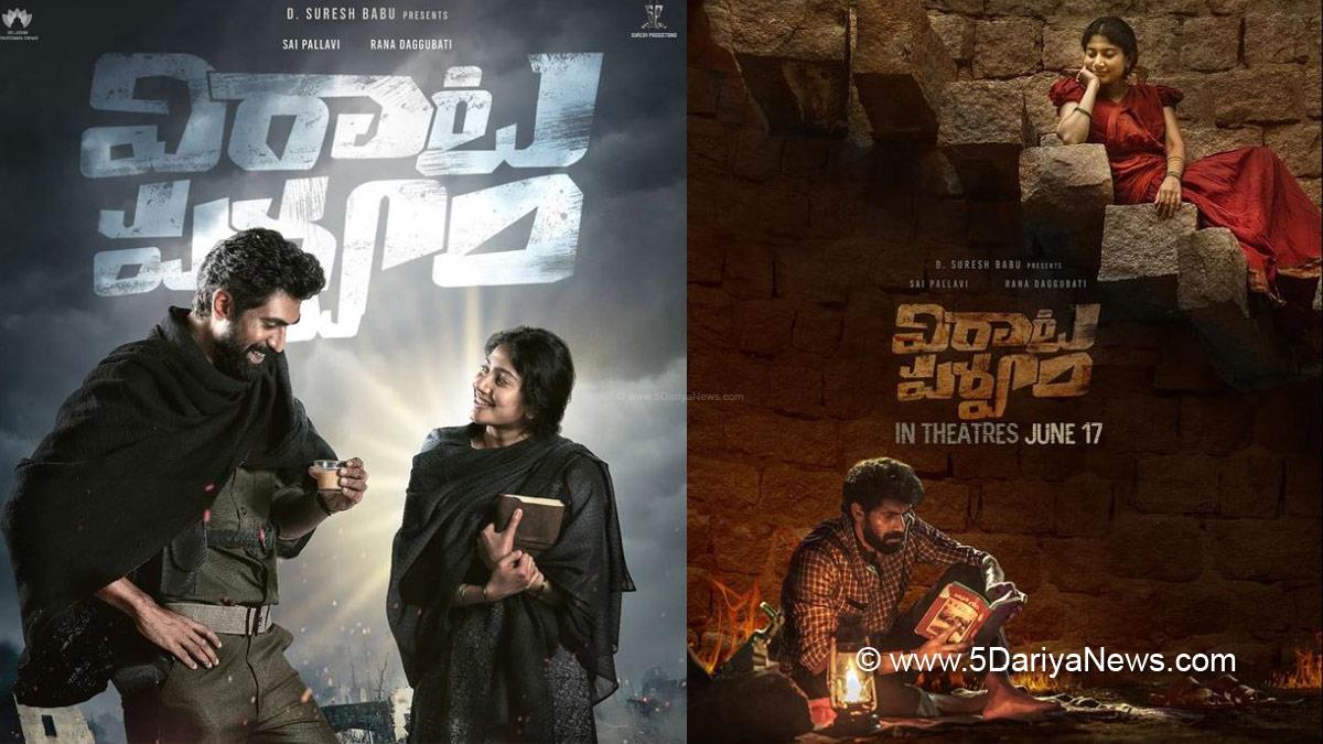 Rana Daggubati , Sai Pallavi , Virata Parvam , Virata Parvam Release Date , Virata Parvam Reviews , Tollywood , Upcoming Telugu Movies In 2022