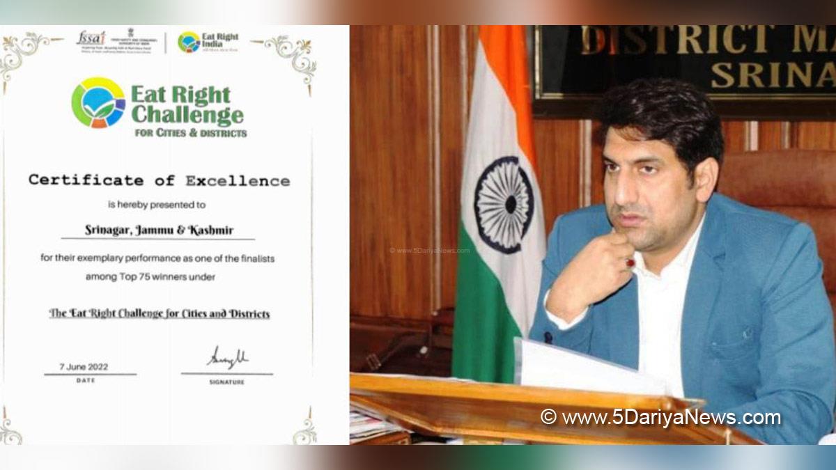 Deputy Commissioner Srinagar, Mohammad Aijaz Asad, Srinagar, Jammu, Kashmir, Jammu And Kashmir, Jammu & Kashmir, Eat Right Challenge, Food Safety and Standards Authority of India, FSSAI