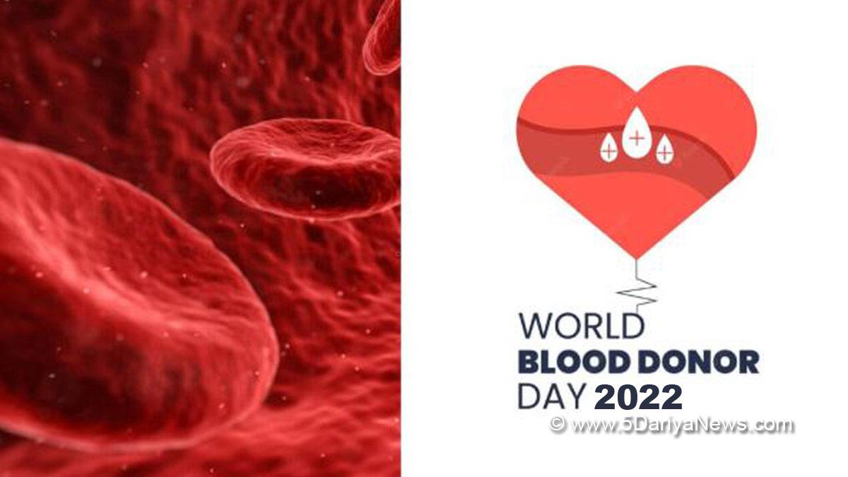 World Blood Donor Day 2022, World Blood Donor Day, Blood Donor Day, Blood Donor, Blood Donation, World Blood Donor Day 2022 Theme, World Blood Donor Day 2022 Slogan