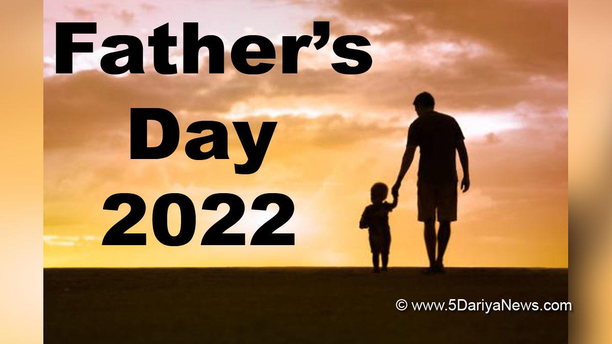 Fathers Day 2022 , Fathers Day , Fathers Day 2022 In India , Fathers Day In India , Fathers Day 2022 Theme , Fathers Day 2022 Date , Father’s Day 2022 , Father’s Day 2022 India , Special Day , Father , Fathers, Father
