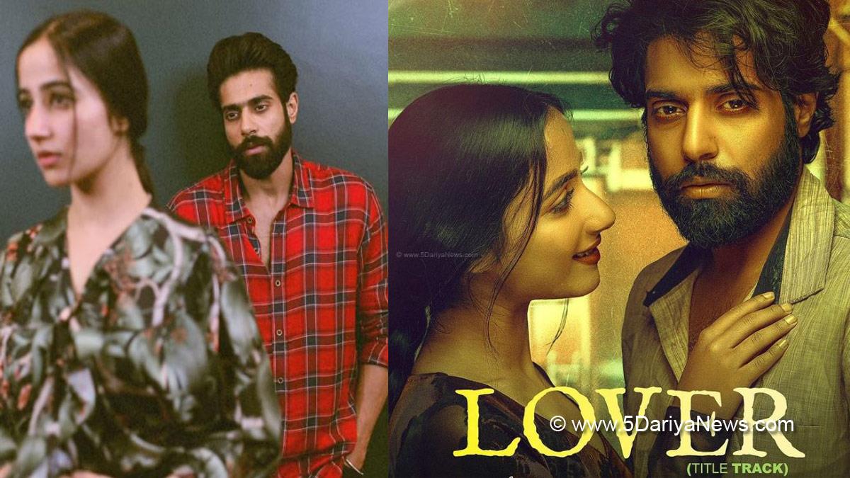 Sachet Tandon, Sachet Tandon Song, Sachet Tandon New Song, Lover, Lover Title Track, Lover Movie, Lover Movie Title Track, Snipr, Guri, Punjabi New Song, New Punjabi Song
