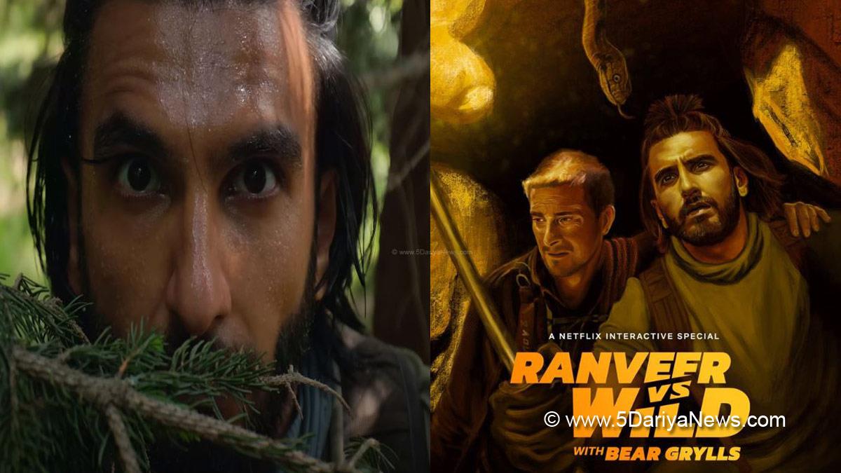 Ranveer Vs Wild With Bear Grylls, Ranveer Vs Wild, Bear Grylls, OTT, Netflix, Ranveer On Netflix, Ranveer Singh, Ranveer Singh News, Man Vs Wild