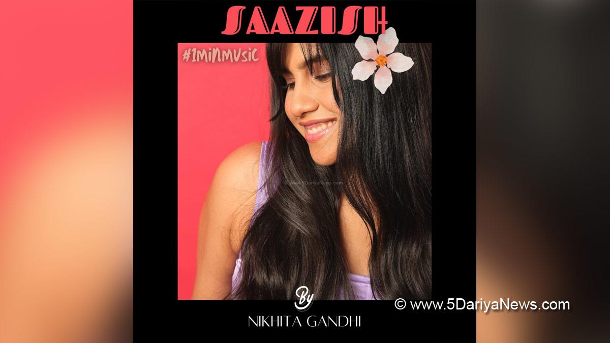 Music, Entertainment, Mumbai, Singer, Song, Mumbai News, Saazish, Nikhita Gandhi