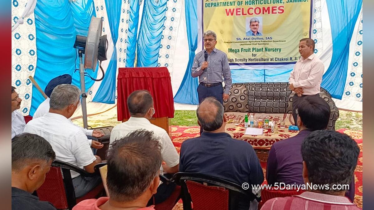 Atal Dulloo, Agriculture Production and Farmer Welfare Department, AP&FWD, Jammu, Kashmir, Jammu And Kashmir, Jammu & Kashmir, Mega Fruit Plant Nursery Chakroi
