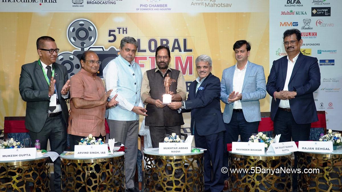 Mukhtar Abbas Naqvi, BJP , Bharatiya Janata Party, Union Minister of Minority Affairs, PHD Chamber of Commerce and Industry, PHDCCI,5th Global Film Tourism Conclave