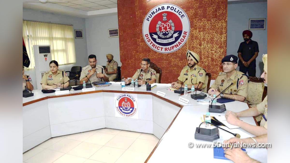 Gaurav Yadav, Punjab Police, Police, Punjab Admin, Director General of Police Punjab, DGP Punjab, Ropar Police, Ropar, Rupnagar, Rupnagar Police