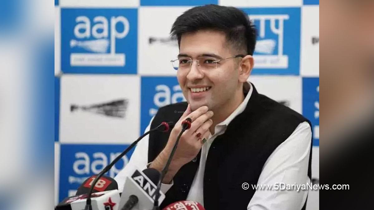 Raghav Chadha, AAP, Aam Aadmi Party, AAP Punjab, Aam Aadmi Party Punjab, Rajya Sabha MP
