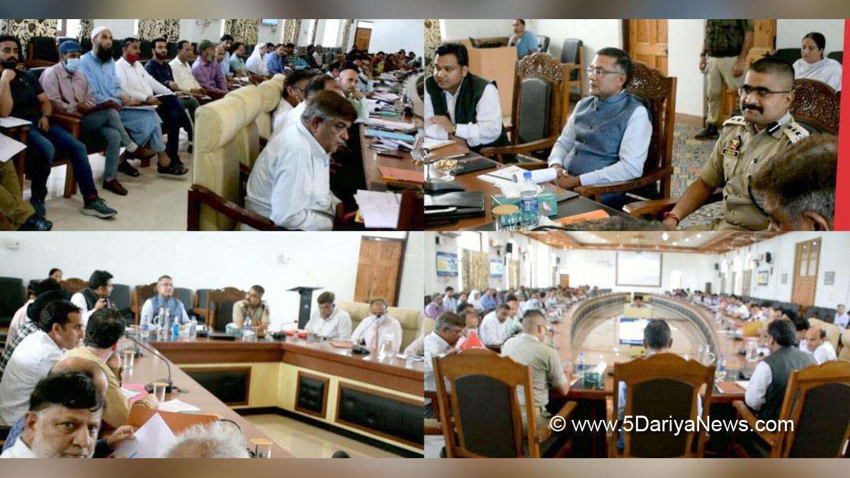 Anantnag, DDC Anantnag, Deputy Commissioner, Dr Piyush Singla, Dr Piyush Singla, Kashmir, Jammu And Kashmir, Jammu & Kashmir, District Administration Anantnag, Shailendra Kumar