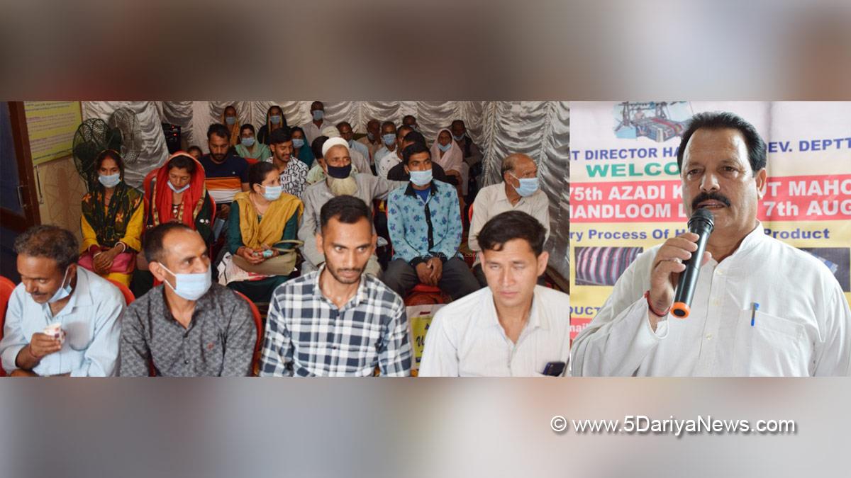 Azadi Ka Amrut Mahotsav, DDC Chairperson Udhampur, Lal Chand, National Handloom Day, Handloom Development Department Udhampur, Balwan Singh, Kashmir, Jammu And Kashmir, Jammu & Kashmir
