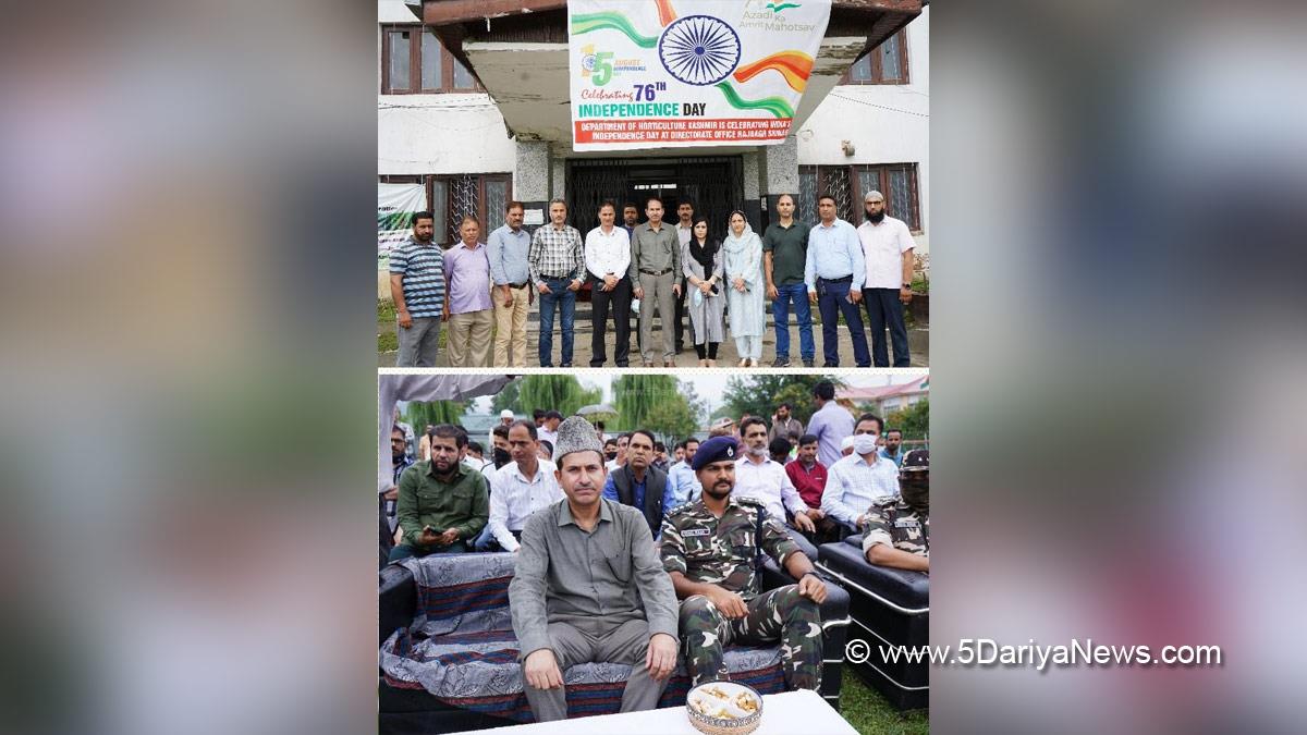 Azadi Ka Amrit Mahotsav, 75th Anniversary of Indian Independence, 75th years of Independence, Har ghar Tiranga, 75th Independence Day, Independence Day, Independence Day of India , Independence Day 2022, 76th Independence Day 2022, Kashmir, Jammu And Kashmir, Jammu & Kashmir, Kashmir Valley, Horticulture