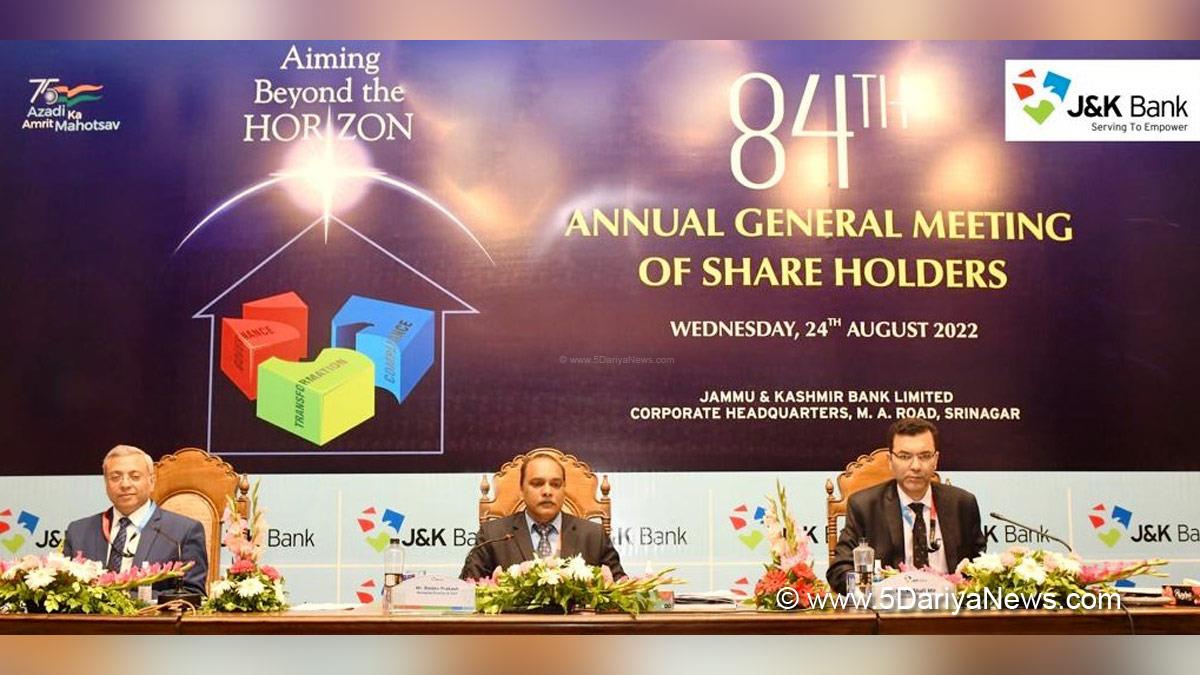 Annual General Meeting, AGM, J&K Bank, Baldev Prakash, MD & CEO, Srinagar, Jammu And Kashmir, Jammu & Kashmir