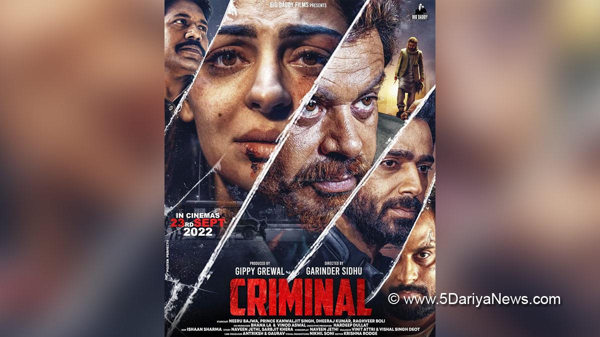 Pollywood, Entertainment, Actress, Cinema, Punjabi Films, Movie, Criminal, Big Daddy Films, Gippy Grewal, Grinder Sidhu, Bhana LA, Vinod Aswal, Naveen Jethi, Sarbjit Khera, Neeru Bajwa, Prince Kanwaljit Singh, Dheeraj Kumar,  Raghveer Boli 