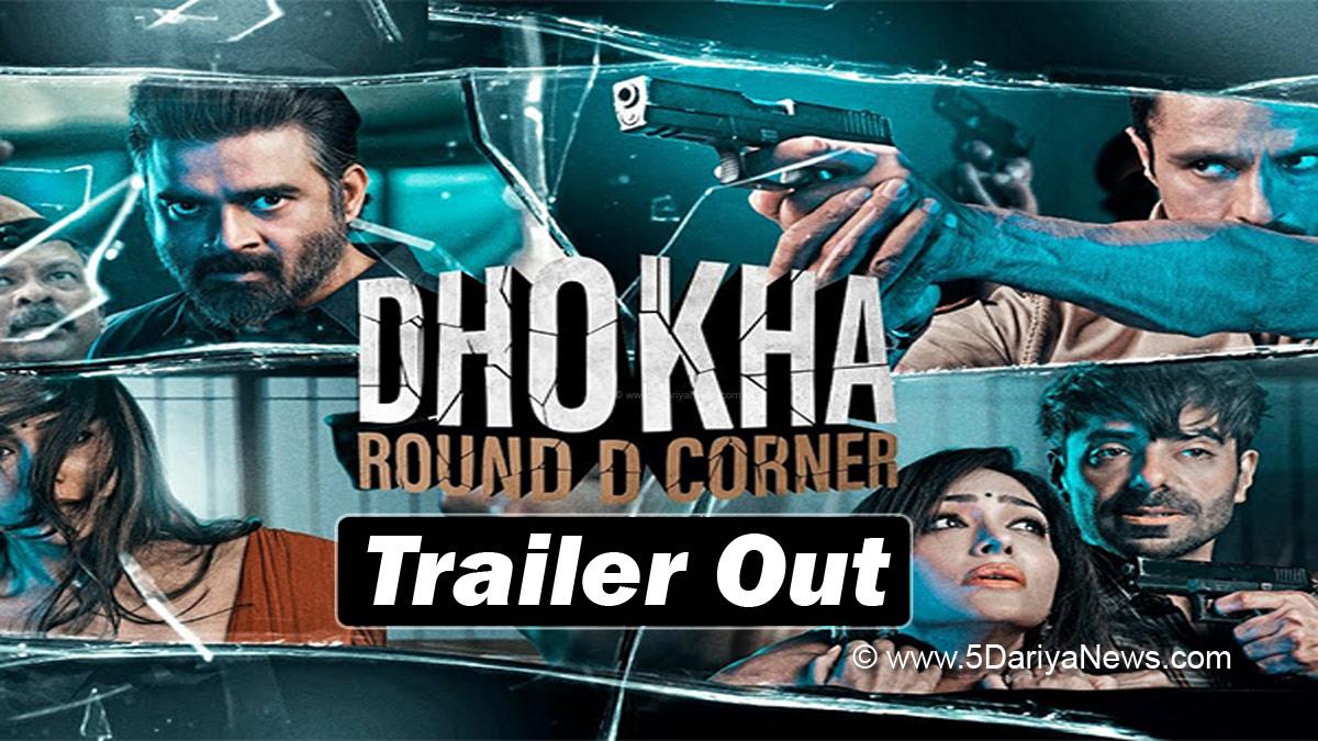 Bollywood, Dhokha Round D Corner Trailer, Aparkshakti Khurana, R Madhavan, Khushalii Kumar, Dhokha Round D Corner Movie Trailer, Dhokha Round D Corner Movie Cast, Dhokha Round D Corner Release Date, New Movie Trailer