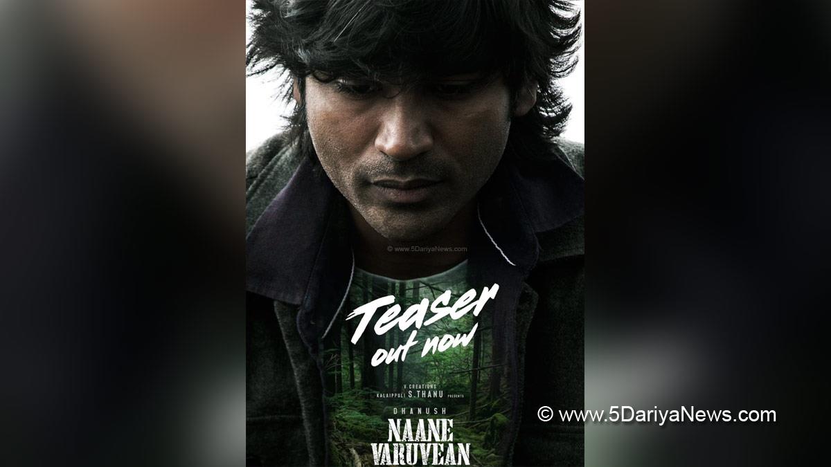 Dhanush, Tollywood, Entertainment, Actor, Actress, Cinema, Movie, Telugu Films, Naane Varuvean, Selvaraghavan
