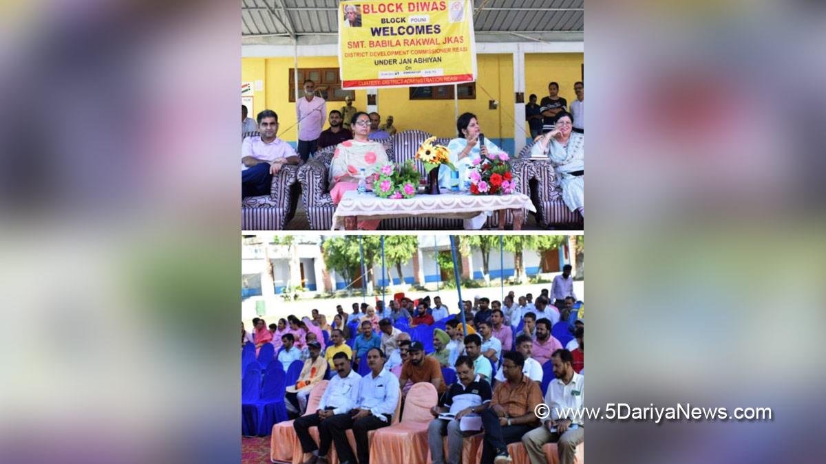 Reasi, Deputy Commissioner Reasi, Babila Rakwal, Kashmir, Jammu And Kashmir, Jammu & Kashmir, MGNREGA, Block Diwas, Jan Abhiyan Camp, Jan Abhiyan, Jan Sunvayi, Jan Abhiyan, Jan Adhikar, Awami Muhim, Jan Abhiyan Program, Mega Block Diwas, Weekly Block Diwas
