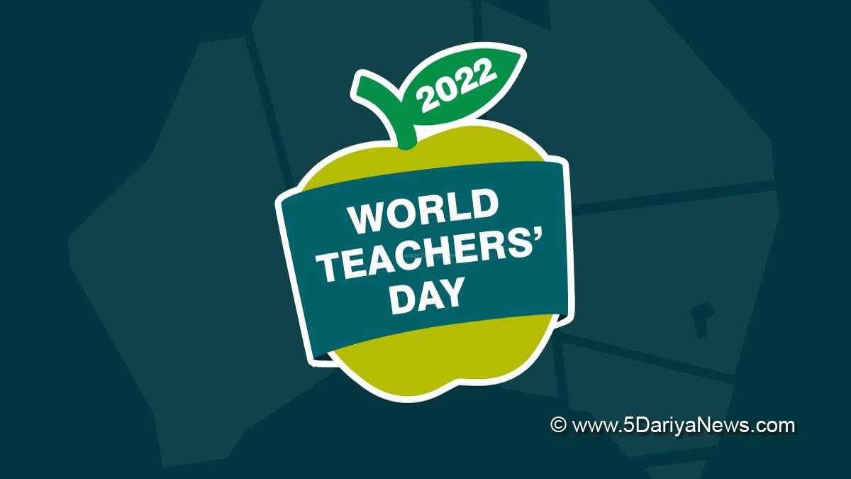 Special Day, World Teachers Day 2022, World Teachers Day 2022 Theme, World Teachers Day Theme 2022, World Teachers Day, World Teachers Day Theme, Significance Of World Teachers Day, World Teachers Day 2022 Date