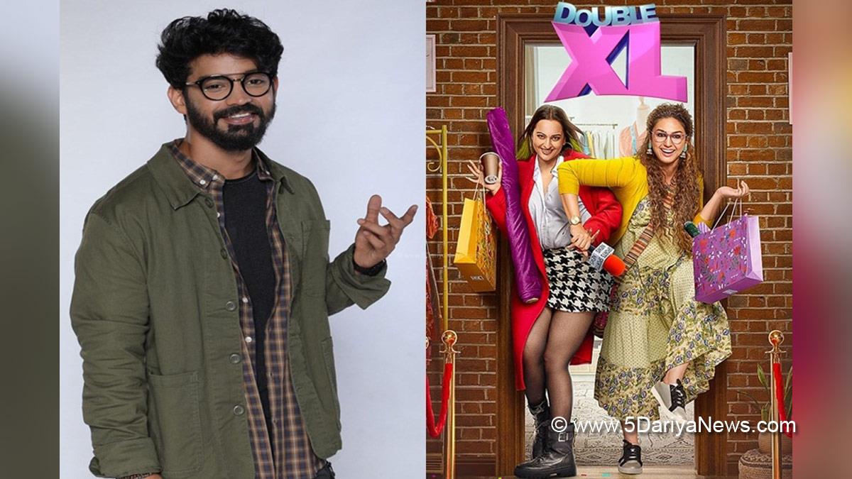 Bollywood, Entertainment, Mumbai, Actor, Actress, Cinema, Hindi Films, Movie, Mumbai News, Heroine, Tollywood, Telugu Films, Double XL, Mahat Raghavendra, Sonakshi Sinha, Huma Qureshi