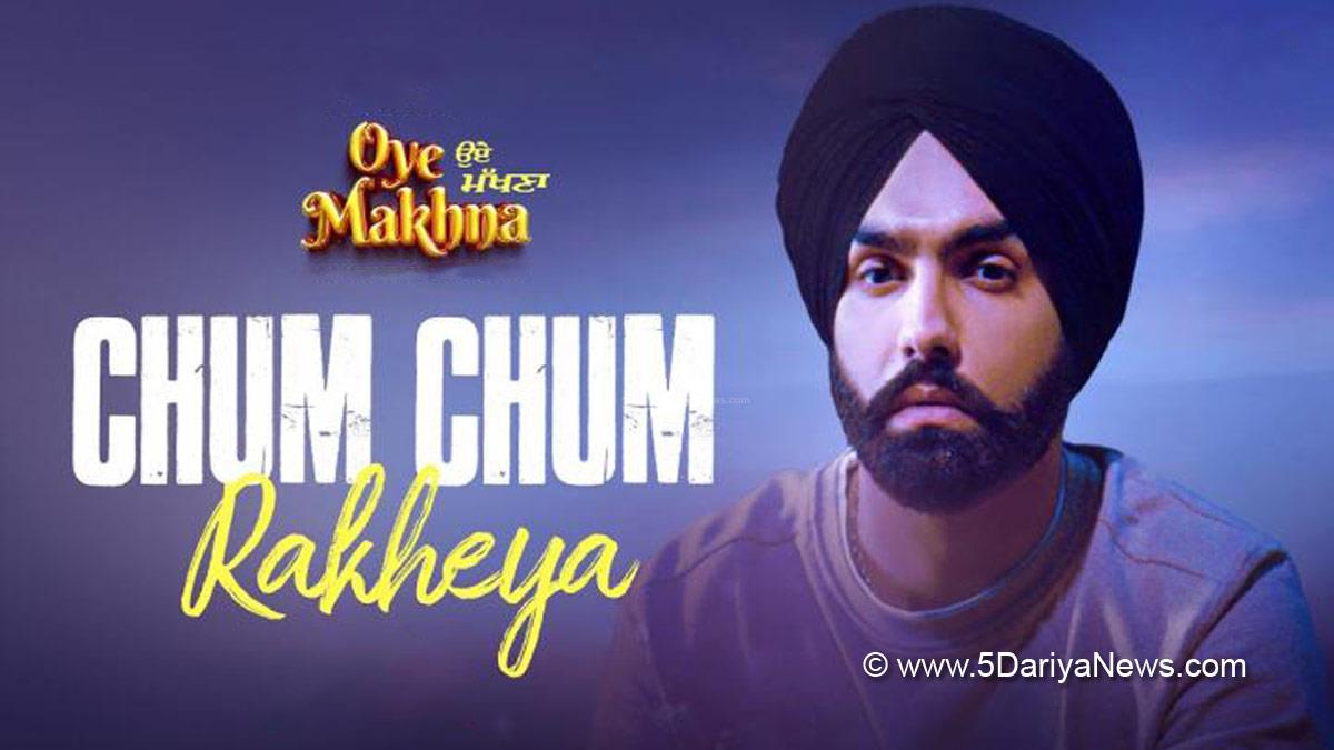 Music, Pollywood, Ammy Virk, Tania, Chum Chum, Oye Makhna, Simerjit Singh, New Punjabi Songs, New Punjabi Movie Song, Chum Chum Song, Chum Chum B Praak, B Praak Chann Sitare, B Praak Song Chann Sitare, B Praak New Song, Ammy Virk Movie Song, Oye Makhna Movie, Oye Makhna Movie Release Date, Oye Makhna Movie Song, Oye Makhna Movie Songs, Punjabi New Song, New Punjabi Song