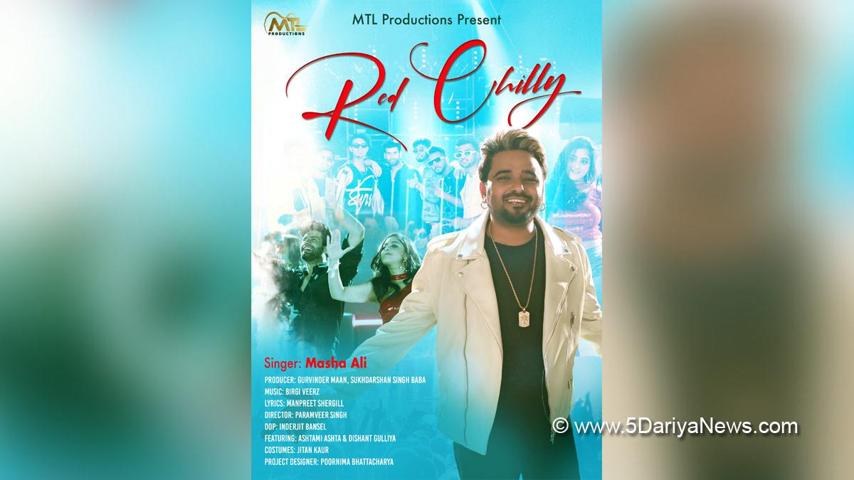 Music, Entertainment, Mumbai, Singer, Song, Mumbai News, Red Chilly, Masha Ali, Mann Traders Limited