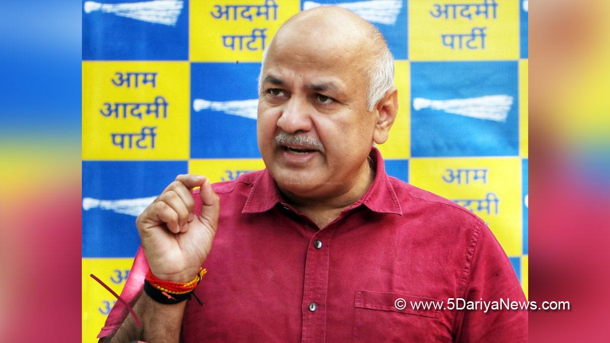Manish Sisodia, AAP, Aam Aadmi Party, Deputy Chief Minister, New Delhi, Liquor Policy Case