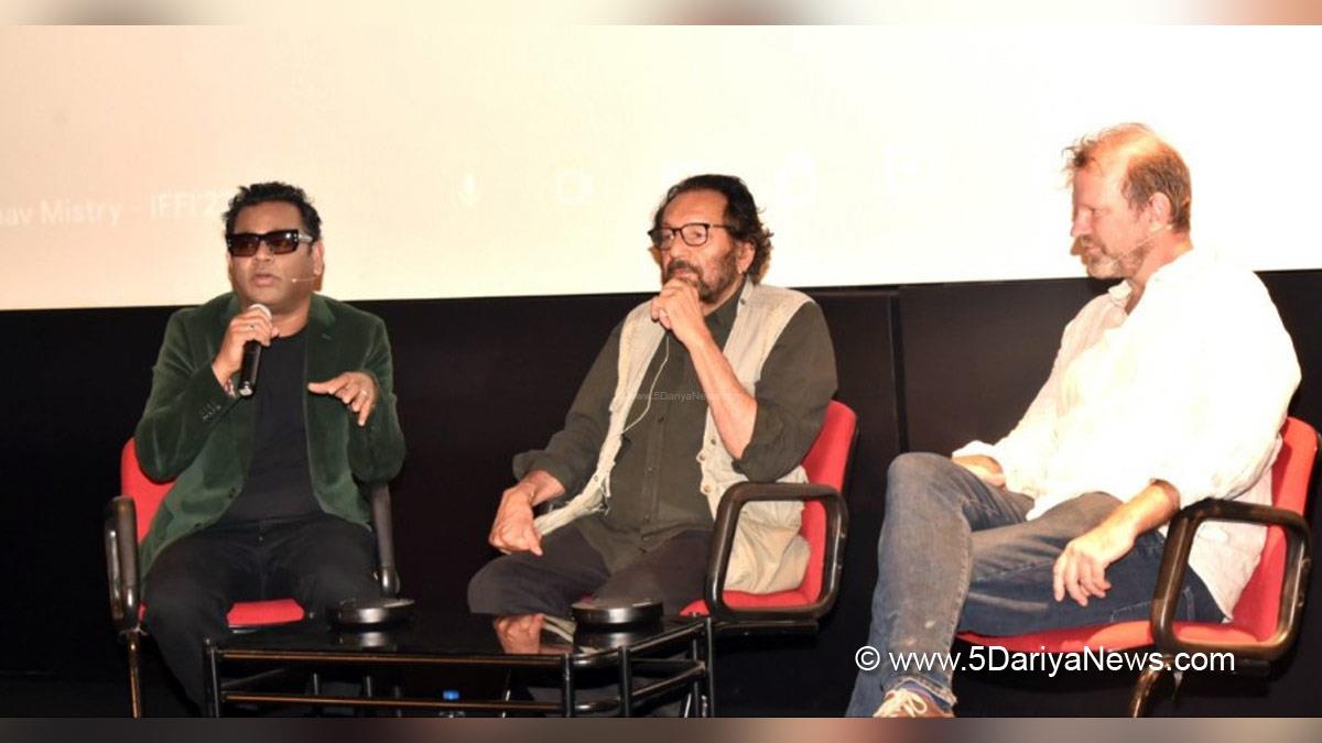 Bollywood, IFFI Table Talks, 53rd International Film Festival of India, Panaji, Goa, #IFFIWood, 53rd IFFI, A.R. Rahman, Shekhar Kapur, International Film Festival of India