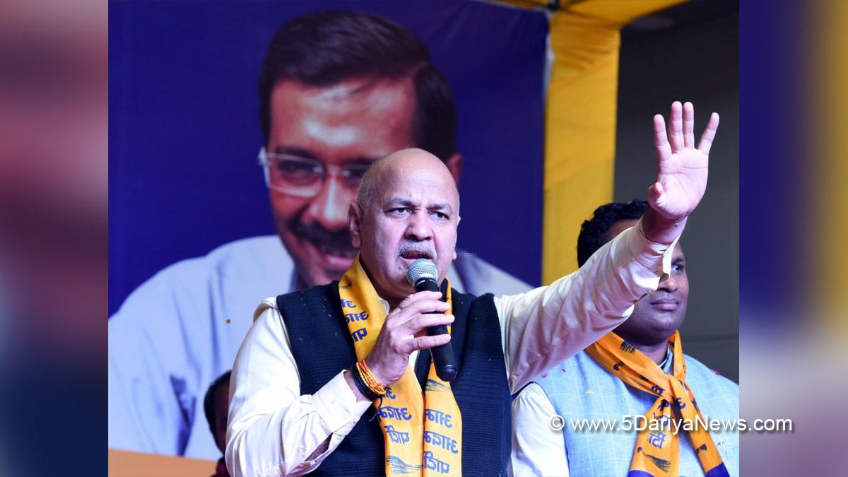 Manish Sisodia, AAP, Aam Aadmi Party, Deputy Chief Minister, New Delhi