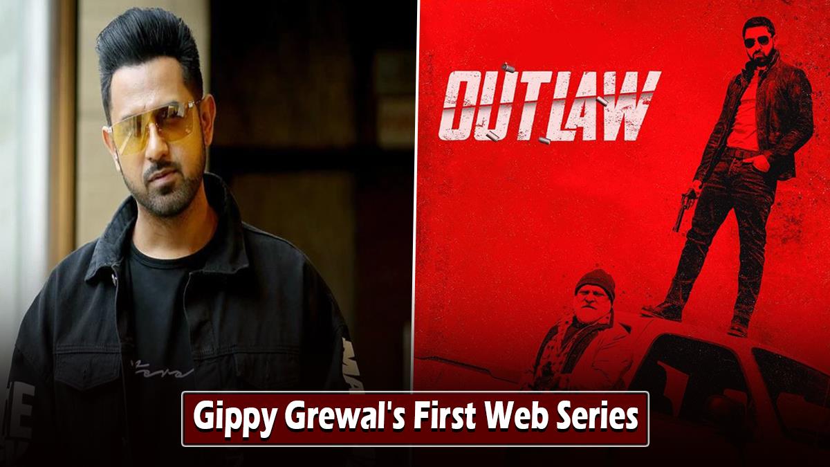 Pollywood, Web Series, Gippy Grewal, Yograj Singh, Prince Kanwaljit Singh, Outlaw, Outlaw Web Series, Punjabi Web Series Outlaw, Outlaw Series, Outlaw Gippy Grewal, Outlaw Web Series Gippy Grewal, Gippy Grewal Web Series, Gippy Grewal OTT Debut, Gippy Grewal Web Series Outlaw, Gippy Grewal Outlaw, Gippy Grewal Outlaw Release Date, Outlaw Web Series Release Date, Outlaw Web Series Cast